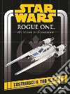 Rogue One. Star Wars. Modellini da collezione libro