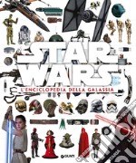 Star Wars. L'enciclopedia della galassia. Ediz. illustrata libro