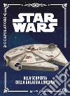 Alla scoperta della galassia lontana. Star Wars libro