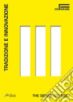 Tradizione e innovazione. The series. Vol. 3 libro