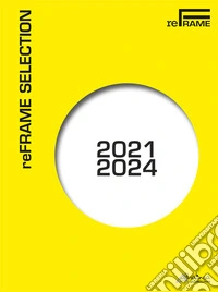 Reframe Selection 2021-2024 libro