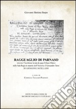 Ragguaglio di Parnaso. Intorno l'iscrittione levata da papa Urbano VIII nella Sala Regia in materia dell'historia d'Alessandro III di Giovanni Castellano