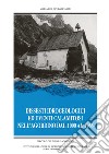 Dissesti idrogeologici ed altri eventi calamitosi dell'Agordino. Nuova ediz. libro