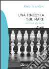 Una finestra sul mare libro