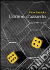 L'uomo d'azzardo libro