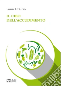 Il cibo dell'accudimento