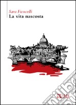 La vita nascosta libro