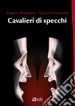 Cavalieri di specchi