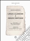 Lingue classiche e origini cristiane libro