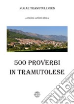 500 proverbi in tramutolese libro