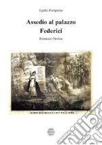 Assedio al palazzo Federici libro