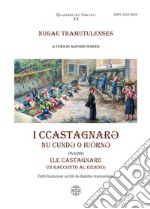 I ccastagnare. Nu cunde o iuórne. Le castagnare. Un racconto al giorno libro