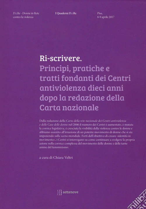 Ri-scrivere. Principi, pratiche e tratti fondanti dei Centri antiviolenza dieci anni dopo la redazione della Carta nazionale