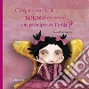 C'è qualcosa di più noioso che essere una principessa rosa? Ediz. a colori libro