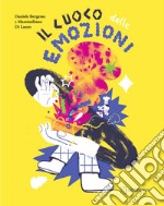 Il cuoco delle emozioni. Ediz. a colori libro