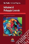 Istituzioni di pedagogia generale libro di Minello Rita Margiotta Umberto