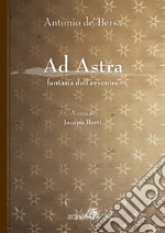 Ad Astra. Fantasia dell'avvenire libro