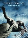 Madre nostra libro