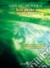 Sole pirata. Virga. Vol. 3 libro di Schroeder Karl