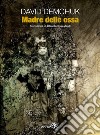 Madre delle ossa libro