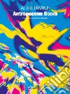 Antropocene Boom libro