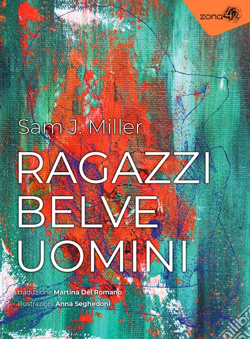 Ragazzi, belve, uomini