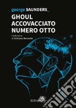 Ghoul accovacciato numero otto libro