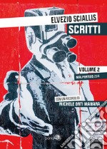 Scritti. Vol. 2: Malpertuis 2014