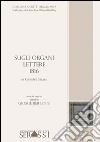 Sugli organi. Lettere 1816 by Giuseppe Serassi. Collection of italian art of organ building libro di Berbenni Giosuè