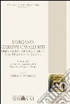 L'organo Giuseppe Cavalli 1855 della chiesa parrocchiale di San Martino in Strada (Lo) libro