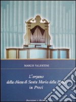 L'organo della chiesa di Santa Maria della Pietà in Preci libro