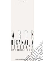 Arte organaria italiana. Fonti documenti e studi. Vol. 11 libro