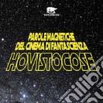 Hovistocose. Parole magnetiche del cinema di fantascienza libro