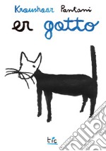 Er gatto. Il libro der gatto. Ediz. italiana e inglese libro