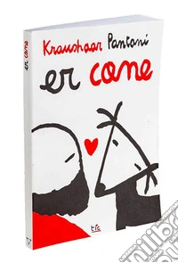 Er cane. Ediz. multilingue