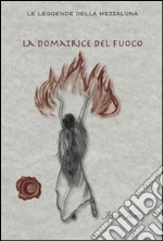 La domatrice del fuoco