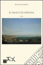 Il sacco di Genova. 1849