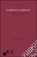 Il Meteco e il Redivivo. Salvatore Multineddu e Dante Corneli nel Novecento tiburtino libro