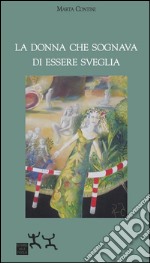 La donna che sognava di essere sveglia