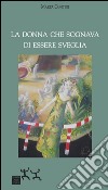 La donna che sognava di essere sveglia libro