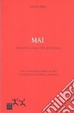 Mai. L'ergastolo nella vita quotidiana libro