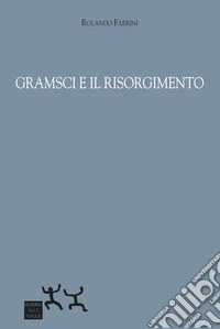 Gramsci e il Risorgimento