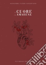 Cuore d'amarene libro