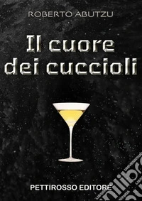Il cuore dei cuccioli libro