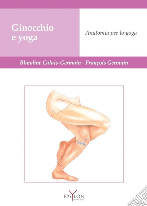 Ginocchio e yoga. Anatomia per lo yoga