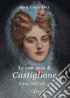 La contessa di Castiglione. Il peso della bellezza libro di Guaitoli Anna Rita