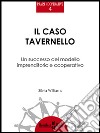 Il caso Tavernello. Un successo del modello imprenditoriale cooperativo libro