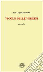 Vicolo delle vergini. Rapsodia libro