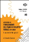 Come fare per accedere ai finanziamenti del piano di sviluppo rurale 2014/2020. Il caso dei birrifici agricoli libro