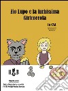 Zio Lupo e la furbissima Giricoccola. Ediz. CAA libro